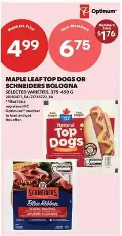 Real Canadian Superstore Maple Leaf top dogs or schneiders bologna offer