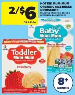 Real Canadian Superstore Hot Kid Mum-Mum Organic Rice Rusks or Biscuits offer