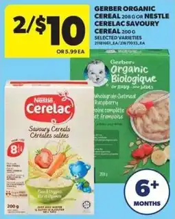 Real Canadian Superstore Gerber organic cereal 208 g or Nestle cerelac savoury cereal 200 g selected varieties offer