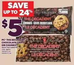 Independent Grocer PC the decadent chocolate chips offer