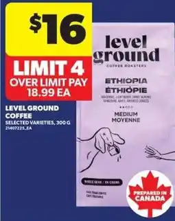 Real Canadian Superstore Level ground coffee selected varieties offer