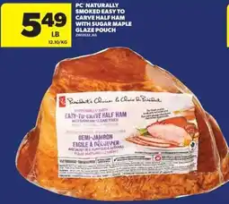 Real Canadian Superstore PC naturally smoked easy to carve half ham with sugar maple glaze pouch offer