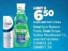 Real Canadian Superstore Crest Gum Restore Paste, Crest Scope Outlast Mouthwash 1 L, selected varieties offer