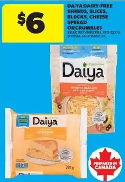 Real Canadian Superstore Daiya dairy-free shreds, slices, blocks, cheese spread or crumbles offer