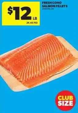 Real Canadian Superstore Fresh Coho Salmon Fillets offer