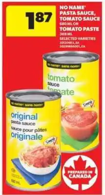 Real Canadian Superstore No Name Pasta Sauce, Tomato Sauce or Tomato Paste offer