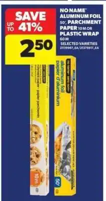 Real Canadian Superstore No Name Aluminum Foil, Parchment Paper, or Plastic Wrap offer