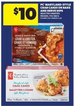 Real Canadian Superstore PC Maryland-Style Crab Cakes or Bake and Serve Dips offer