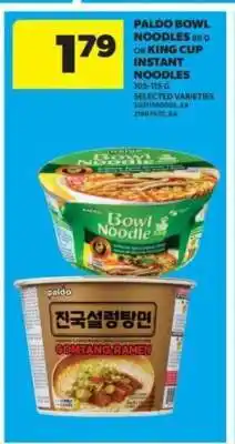 Real Canadian Superstore Paldo Bowl Noodles or King Cup Instant Noodles offer