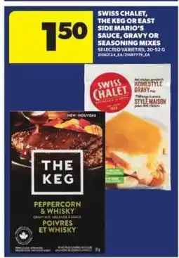 Real Canadian Superstore Swiss Chalet, The Keg or East Side Mario's Sauce, Gravy or Seasoning Mixes offer