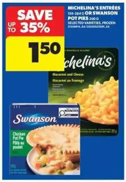 Real Canadian Superstore Michelina's Entrées or Swanson Pot Pies offer