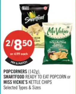 Shoppers Drug Mart POPCORNERS (142g), SMARTFOOD READY TO EAT POPCORN or MISS VICKIE'S KETTLE CHIPS offer