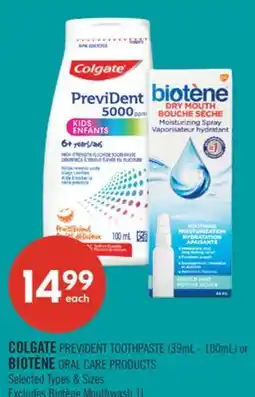 Shoppers Drug Mart COLGATE PREVIDENT TOOTHPASTE (39ml - 100ml) or BIOTÈNE ORAL CARE PRODUCTS offer