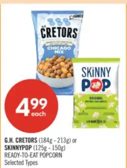 Shoppers Drug Mart G.H. CRETORS (184g - 213g) or SKINNYPOP (125g - 150g) READY-TO-EAT POPCORN offer