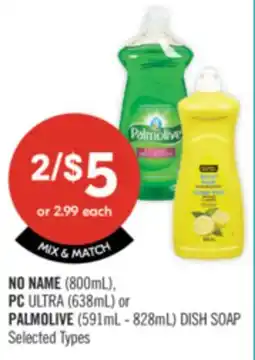 Shoppers Drug Mart NO NAME (800mL), PC ULTRA (638mL) or PALMOLIVE (591mL - 828mL) DISH SOAP offer