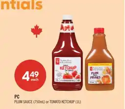 Shoppers Drug Mart PC PLUM SAUCE (750mL) or TOMATO KETCHUP (1L) offer