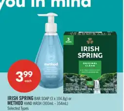 Shoppers Drug Mart IRISH SPRING BAR SOAP (3 x 104.8g) or METHOD HAND WASH (300mL - 354mL) offer