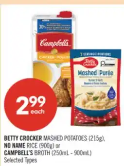 Shoppers Drug Mart BETTY CROCKER MASHED POTATOES (215g), NO NAME RICE (900g) or CAMPBELL'S BROTH (250mL - 900mL) offer
