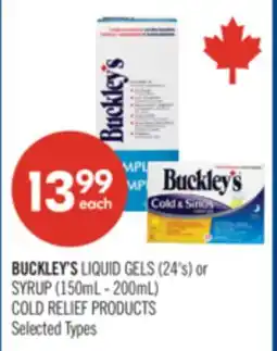 Shoppers Drug Mart BUCKLEY'S LIQUID GELS (24's) or SYRUP (150mL - 200mL) COLD RELIEF PRODUCTS offer