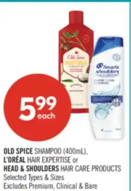 Shoppers Drug Mart OLD SPICE SHAMPOO (400mL), L'OREAL HAIR EXPERTISE or HEAD & SHOULDERS HAIR CARE PRODUCTS offer