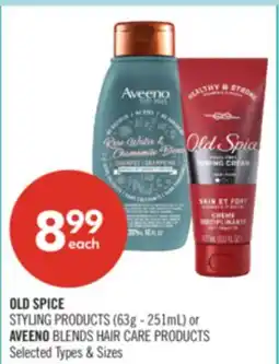 Shoppers Drug Mart OLD SPICE STYLING PRODUCTS (63g - 251ml) or AVEENO BLENDS HAIR CARE PRODUCTS offer