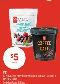 Shoppers Drug Mart PC BLACK LABEL SUPER PREMIUM ICE CREAM (500ml) or FROZEN FRUIT offer