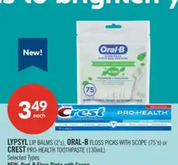 Shoppers Drug Mart LYPSYL LIP BALMS (2's), ORAL-B FLOSS PICKS WITH SCOPE (75's) or CREST PRO-HEALTH TOOTHPASTE (130mL) offer