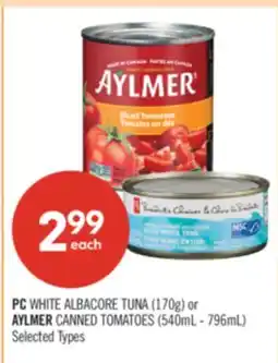Shoppers Drug Mart PC WHITE ALBACORE TUNA (170g) or AYLMER CANNED TOMATOES (540mL - 796mL) offer