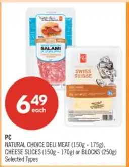 Shoppers Drug Mart PC NATURAL CHOICE DELI MEAT (150g - 175g), CHEESE SLICES (150g - 170g) or BLOCKS (250g) offer