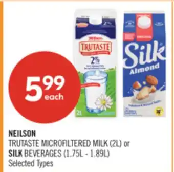 Shoppers Drug Mart NEILSON TRUTASTE MICROFILTERED MILK (2L) or SILK BEVERAGES (1.75L - 1.89L) offer