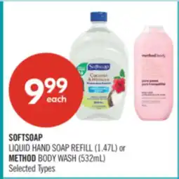 Shoppers Drug Mart SOFTSOAP LIQUID HAND SOAP REFILL (1.47L) or METHOD BODY WASH (532mL) offer