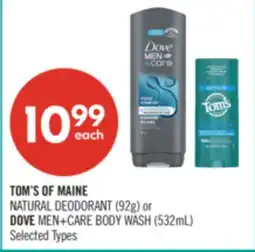 Shoppers Drug Mart TOM'S OF MAINE NATURAL DEODORANT (92g) or DOVE MEN+CARE BODY WASH (532mL) offer