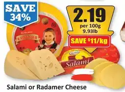 Starsky Salami or Radamer Cheese offer