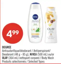Pharmaprix DEGREE déodorant / NIVEA Nettoyant corporel or OLAY Nettoyant Corporel offer