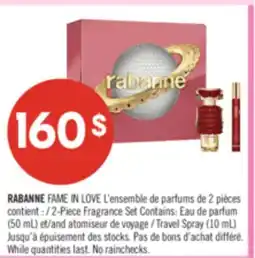 Pharmaprix RABANNE FAME IN LOVE 2-Piece Fragrance Set Contains: Eau de parfum (50 mL) and Travel Spray (10 mL) offer