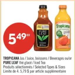Pharmaprix TROPICANA Juice, Beverages ou/or PURE LEAF Iced Tea offer