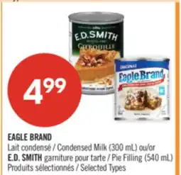 Pharmaprix EAGLE BRAND Condensed Milk (300 mL) or E.D. SMITH Pie Filling (540 mL) offer