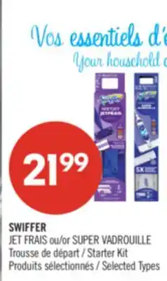 Pharmaprix SWIFFER JET FRAIS or SUPER VADROUILLE Starter Kit offer