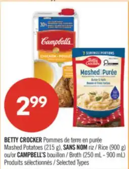 Pharmaprix BETTY CROCKER Mashed Potatoes (215 g), NO NAME Rice (900 g) or CAMPBELL'S Broth (250 mL - 900 mL) offer