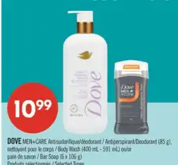 Pharmaprix DOVE MEN+CARE Antiperspirant/Deodorant (85 g), Body Wash (400 mL - 591 mL) or Bar Soap (6 x 106 g) offer
