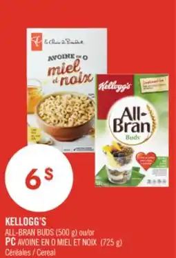 Pharmaprix KELLOGG'S ALL-BRAN BUDS (500 g) ou PC AVOINE EN O MIEL ET NOIX (725 g) Cereal offer