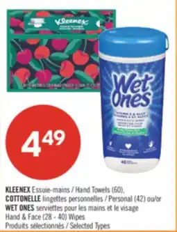 Pharmaprix KLEENEX Hand Towels (60), COTTONELLE Personal (42) or WET ONES Hand & Face (28 - 40) Wipes offer