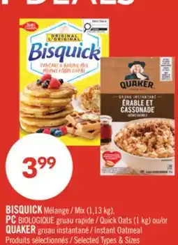 Pharmaprix BISQUICK Mix (1.13 kg), PC ORGANIC Quick Oats (1 kg) or QUAKER Instant Oatmeal offer