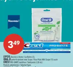Pharmaprix LYPSYL Lip Balms (2), ORAL-B Floss Picks With Scope (75) or CREST PRO-SANTÉ Toothpaste (130 mL) offer