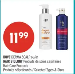 Pharmaprix DOVE DERMA SCALP or HAIR BIOLOGY Hair Care Products offer