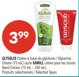 Pharmaprix GLYSOLID Glycerine Cream (75 mL) or KAMILL Hand Cream (75 mL - 100 mL) offer