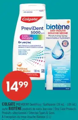 Pharmaprix COLGATE PREVIDENT Toothpaste (39 mL - 100 mL) or BIOTÈNE Oral Care Products offer
