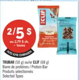 Pharmaprix TRUBAR (50 g) ou CLIF (68 g) Barre de protéines offer