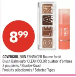 Pharmaprix COVERGIRL SKIN ENHANCER Blush Balm or CLEAN COLOR Shadow Quad offer