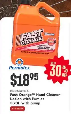 Bumper to Bumper PERMATEX Fast Orange Hand Cleaner Lotion with Pumice 3.78L with pump offer